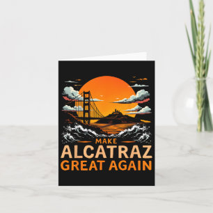 Cartão Torne O Excelente Alcatraz Novamente Engraçado Tru