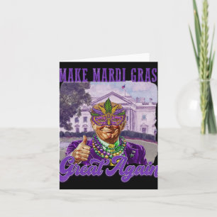 Cartão Torne o Excelente Mardi Gras Novamente Engraçado T