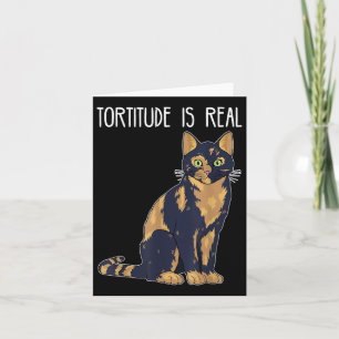 Cartão Tortitude é Real Tartaruga Casca Tortoise Gata