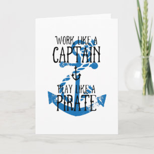 Cartão Trabalhar como um Capitão Brincar como um Pirata
