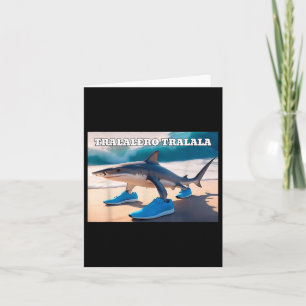 Cartão Tralalalero Tralala Funny Shark Meme