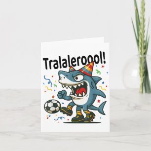 Cartão Tralalalero Tralala Itália Brainrot Soccer Anivers