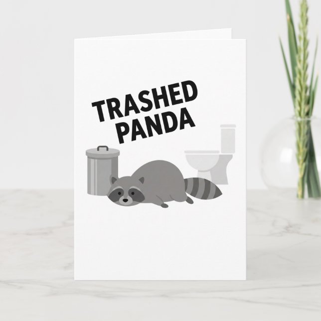 Cartão Trashed Panda Funny Drunk Racoon (Frente)