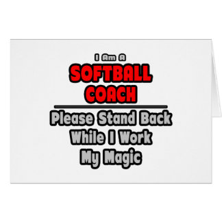 Cartão Treinador de Softball.. Trabalhe Minha Magia