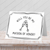 Trendy Champagne Toast Matron of Honor Proposta