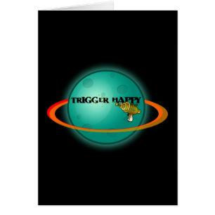 Cartão Trigger Happy
