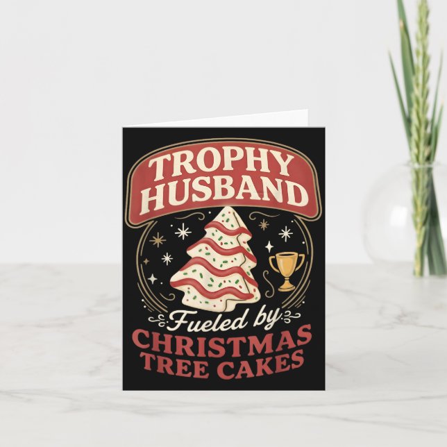 Cartão Trophy Husband Fueled By Christmas Tree Cakes Funn (Frente)