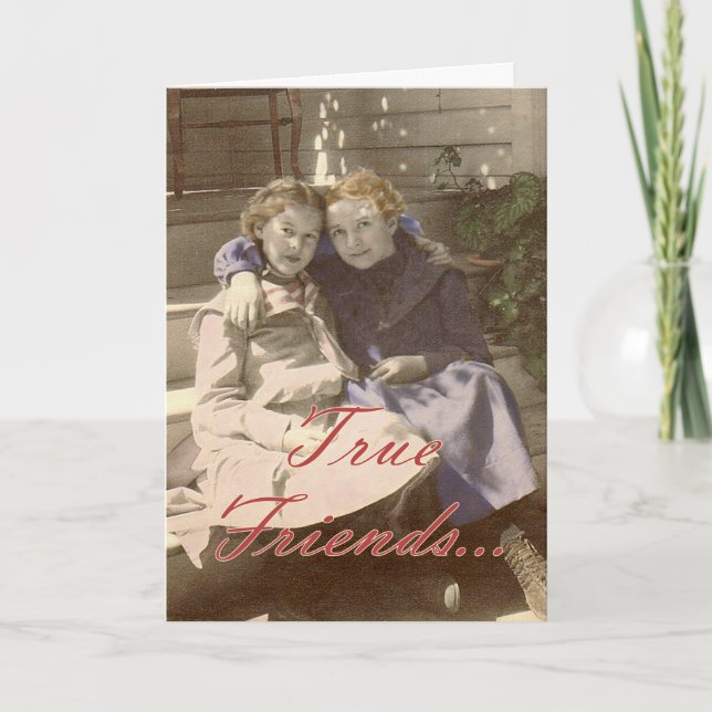 Cartão True Friends Always Bring Out the Best in You! (Frente)