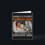 Cartão Trump 2024 Eletion Trump Garbage Man Vote Trump P<br><div class="desc">Trump 2024 Eleição Trump Garbage Man Voto Presidente</div>