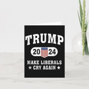 Cartão Trump 2024 Faz Liberais Chorar De Novo