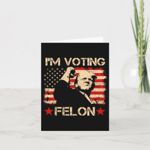 Cartão Trump 2024 Flag Retro I Voting Convicted Felon T