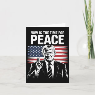 Cartão Trump- Agora É A Hora Da Paz 1