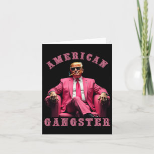 Cartão Trump American Gangster 47º Presidente Engraçado