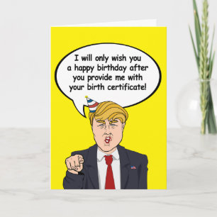 Cartão Trump Birthday Card - Dê-me seu nascimento c