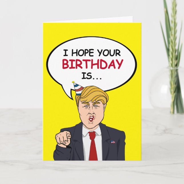 Cartão Trump Birthday Card - Espero que seu aniversário s (Frente)