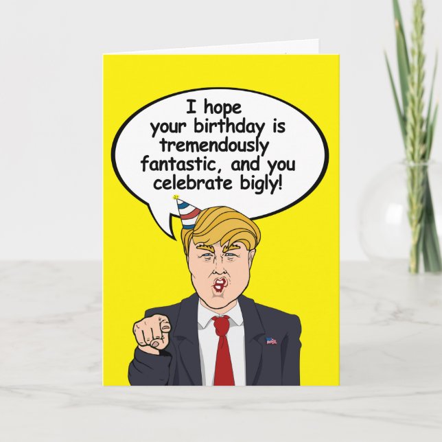 Cartão Trump Birthday Card - Espero que seu aniversário s (Frente)