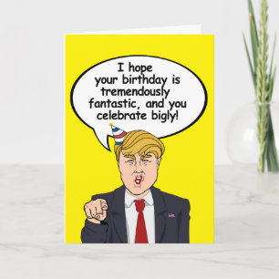 Cartão Trump Birthday Card - Espero que seu aniversário s