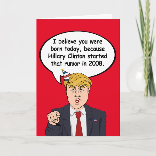 Cartão Trump Birthday Card - Hillary começou seu aniversá (Frente)