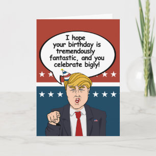 Cartão Trump Birthday Card - I hope your birthday is trem