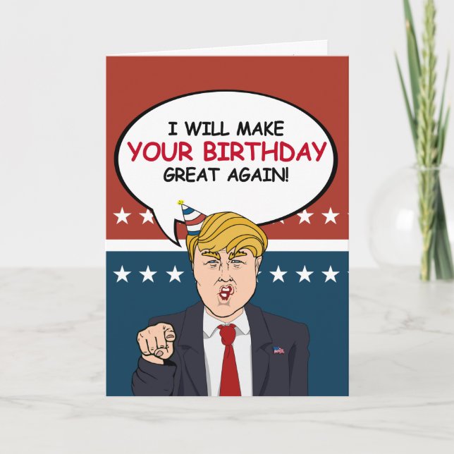 Cartão Trump Birthday Card - I will make your birthday gr (Frente)