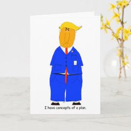 Cartão Trump Concepts of a Plan Humorous Card