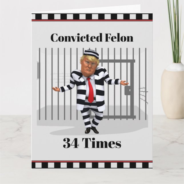 Cartão Trump condenado Felon Greeting Card (Frente)