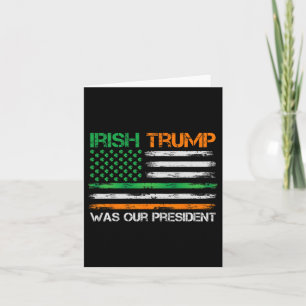 Cartão Trump Foi Nosso Presidente Dia de São Patrício Usa