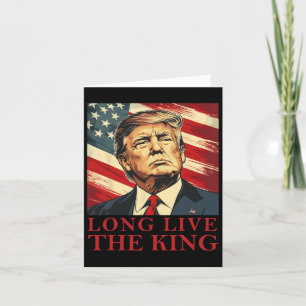 Cartão Trump Long Live O Patriótico Rei Americano