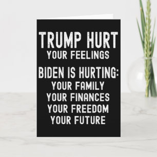 Cartão Trump Magoou Seus Sentimentos Trump 2025 Anti-bide
