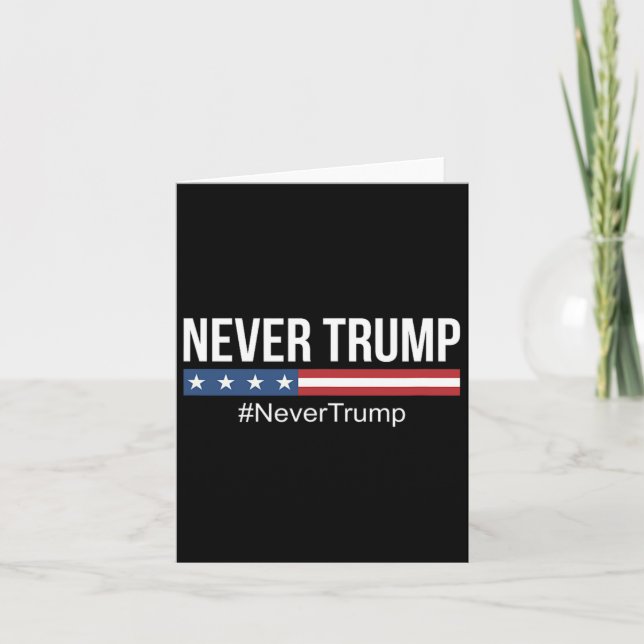 Cartão Trump - #nevertrump Anti Trump (Frente)