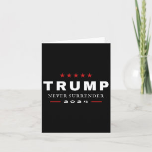 Cartão Trump Nunca Rende Tee Patriótico Maga 2024