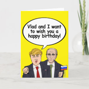 Cartão Trump Putin Birthday Card - Vladamir e eu desejamo