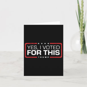 Cartão Trump Retro Engraçado Sim Votei A Favor