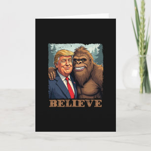Cartão Trump Sasquatch Bigfoot Acredite Piada Novidade Re