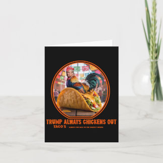 Cartão Trump Sempre Chickens Out - Compro taco