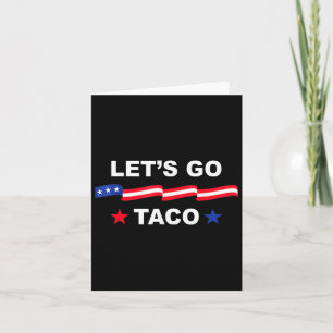 Cartão Trump Sempre Chickens Saem Vamos Taco Engraçado Te