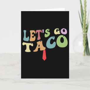 Cartão Trump Sempre Desiste Vamos Lá Taco Divertido Retro