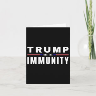Cartão Trump Tem A Imunidade Usa Ano De Eleição Maga Tee