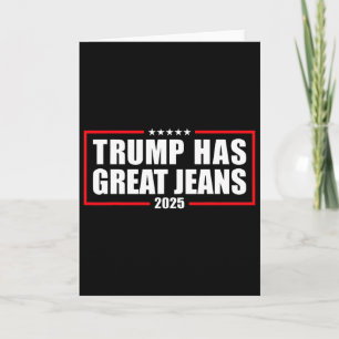 Cartão Trump Tem Grandes Jeans Engraçado Retro Denim Meme