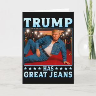 Cartão Trump Tem Jeans Ótimos Meme Divertido
