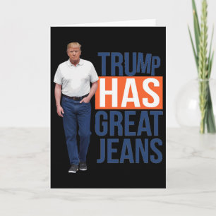 Cartão Trump Tem Ótimas Calças Jeans 2