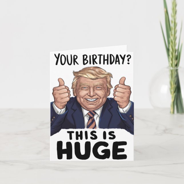 Cartão Trump Thumbs Up Birthday Card - Enorme Celebração (Frente)