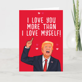 Cartão Trump Valentine eu amo você mais do que eu amo a m