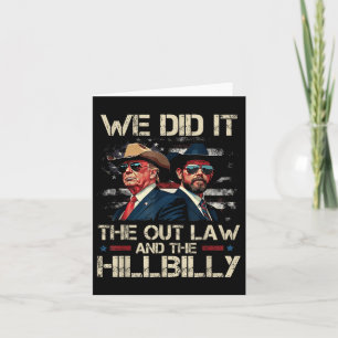 Cartão Trump Vance 2024 Outlaw & Hillbilly Fizemos