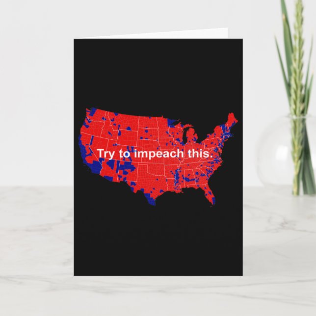 Cartão Try To Impeach This 2016 Election Map Trump  (Frente)
