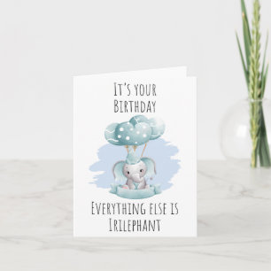 Cartão Tudo Irilephant Puns Aniversário
