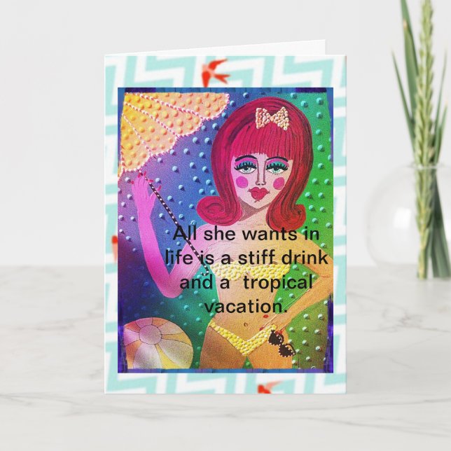 CARTÃO TUDO O QUE ELA QUER NA VIDA É UMA BEBIDA SUJA (Frente)