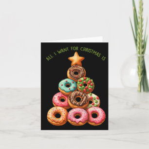 Cartão Tudo O Que Eu Quero É Árvore Do Rosquinha Xmas