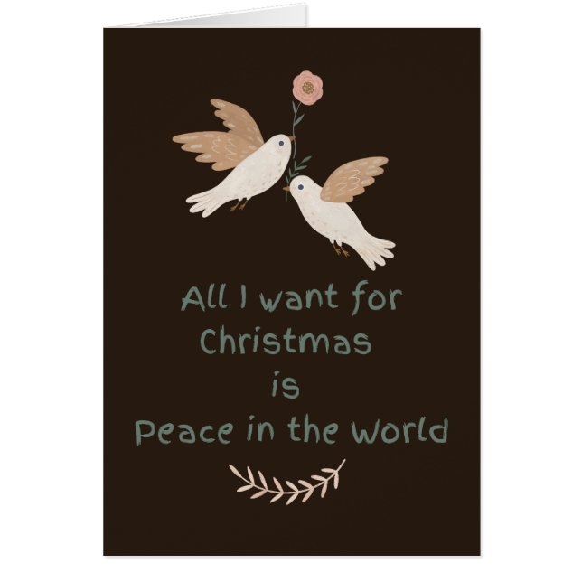 Cartão Tudo o que eu quero para a paz de Natal nos Doves  (Frente)