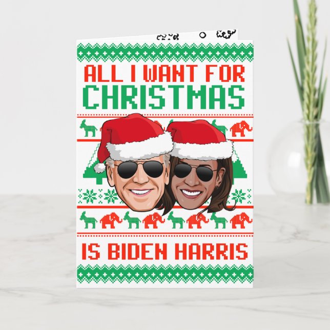 Cartão Tudo o que eu quero para o Natal é Biden Harris (Frente)